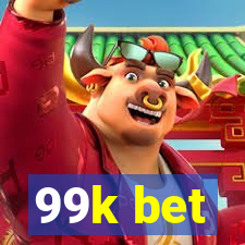 99k bet
